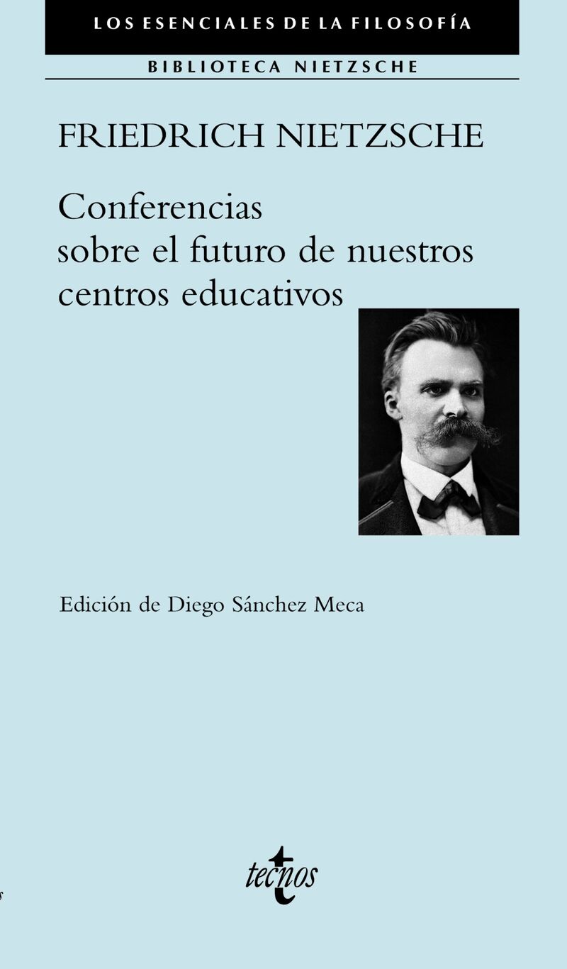 conferencias sobre el futuro de nuestros centros educativos - Friedrich Nietzsche