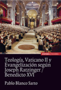 TEOLOGIA, VATICANO II Y EVANGELIZACION SEGUN JOSEPH RATZINGER - BENEDICTO XVI