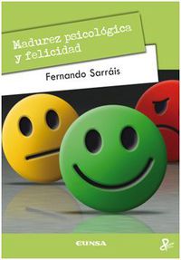 madurez psicologica y felicidad - Fernando Sarrais Oteo