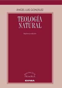 teologia natural - Angel Luis Gonzalez Garcia