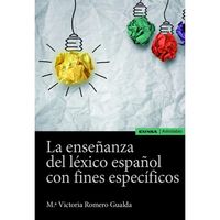 La enseñanza del lexico español con fines especificos - M. Victoria Romero Gualda