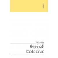 elementos de derecho romano - Pablo Gomez-Blanes