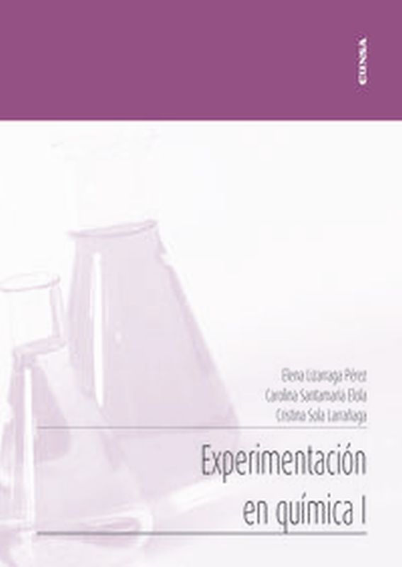 experimentacion en quimica i - Cristina Sola Larrañaga / Elena Lizarraga Perez / Carolina Santamaria Elola