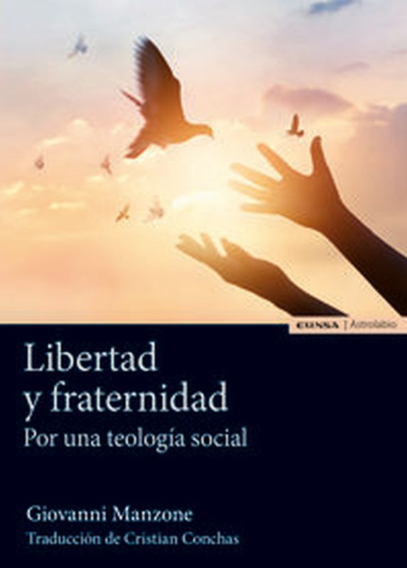 libertad y fraternidad - por una teologia social
