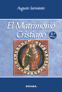 El (5 ed) matrimonio cristiano - Augusto Sarmiento Franco