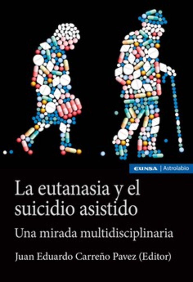 la eutanasia y el suicido asistido - Juan Eduardo Carreño Pavez