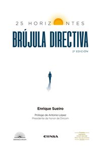 (2 ed) brujula directiva - 25 horizontes - Enrique Sueiro Villafranca