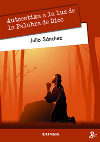 autoestima a la luz de la palabra de dios - Julio Sanchez Diez