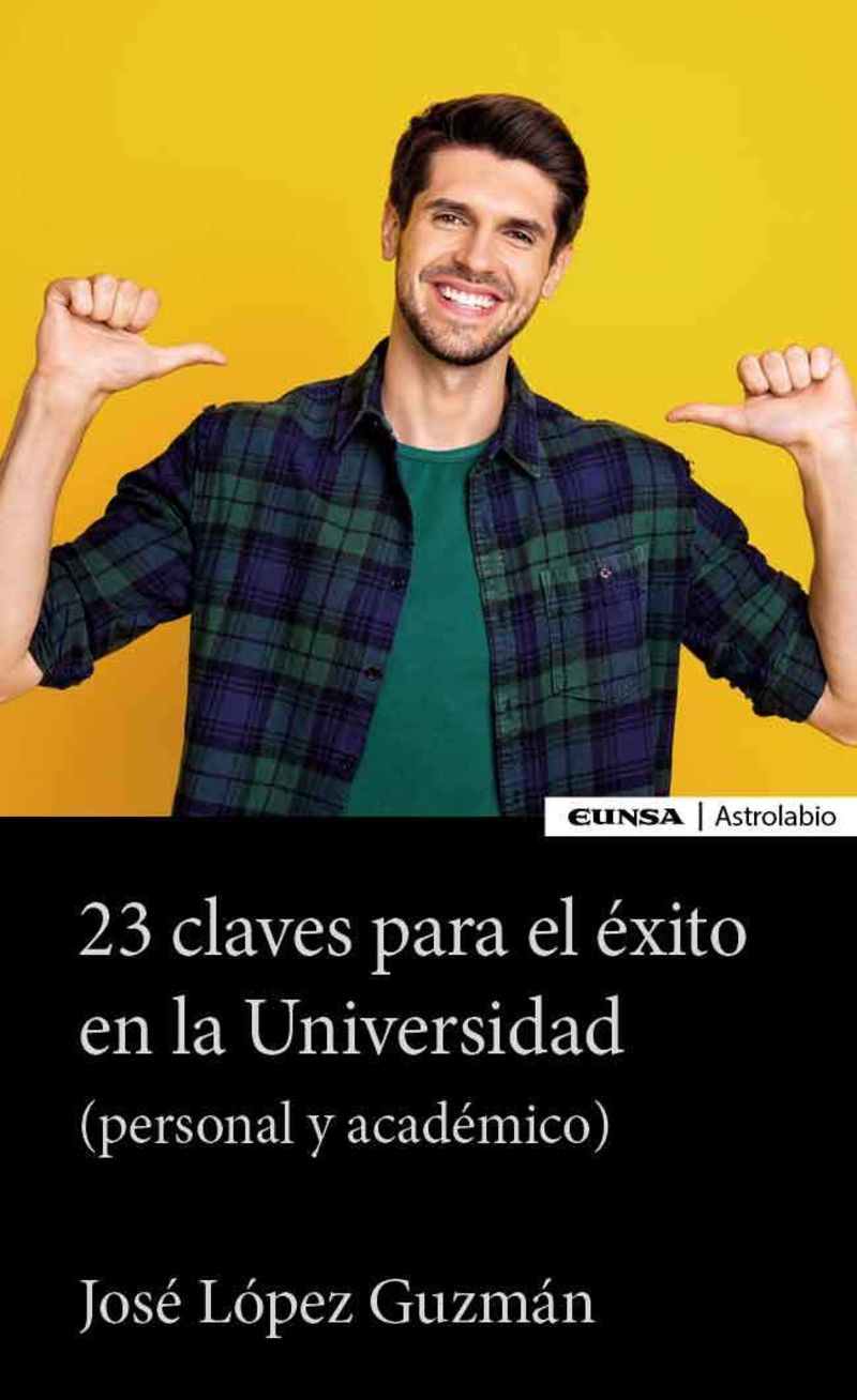 23 claves para el exito en la universidad (personal y academico) - Jose Lopez Guzman