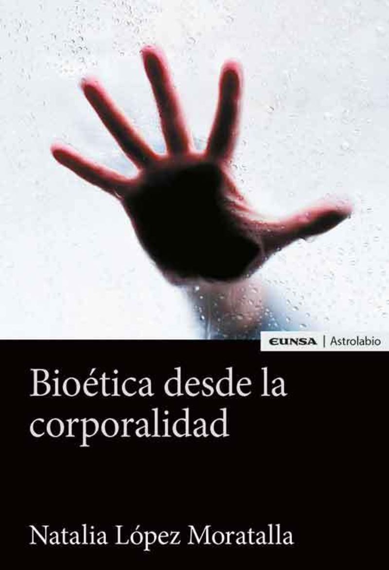 bioetica desde la corporalidad - Natalia Lopez Moratalla