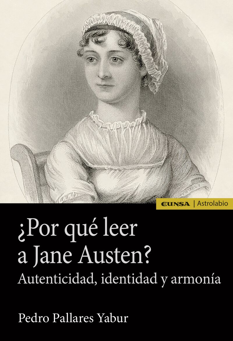 ¿por que leer a jane austen? - autenticidad, identidad y armonia - Pedro Pallares Yabur