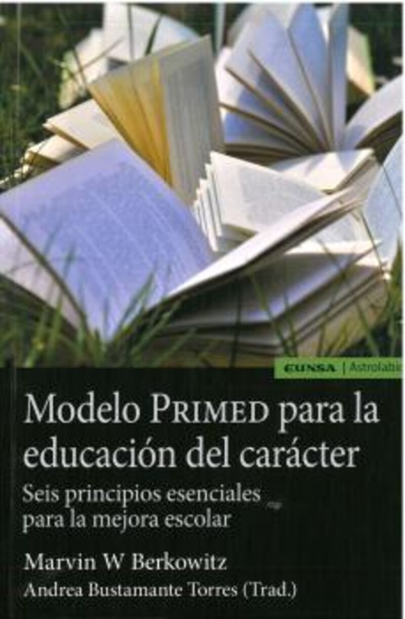 MODELO PRIMED PARA LA EDUCACION DEL CARACTER - SEIS PRINCIPIOS ESENCIALES PARA LA MEJORA ESCOLAR