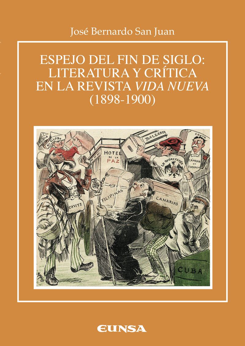 espejo de fin de siglo - literatura y critica en la revista vida nueva (1898-1900) - Jose Bernardo San Juan