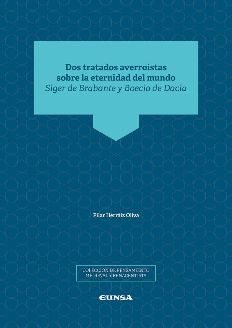 dos tratados averroistas sobre la eternidad del mundo - siger de brabante y boecio de dacia - Pilar Herraiz Oliva