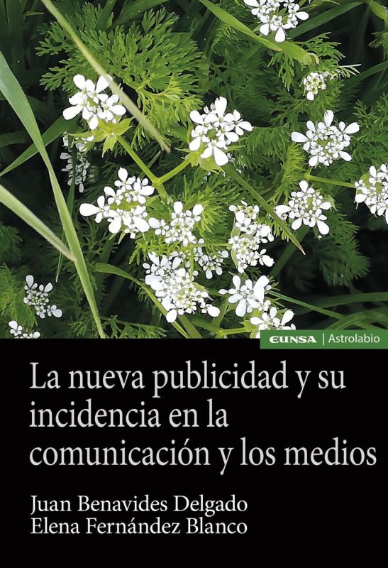 la nueva publicidad y su incidencia en la comunicacion y los medios - Juan Benavides Delgado / Elena Fernandez Blanco