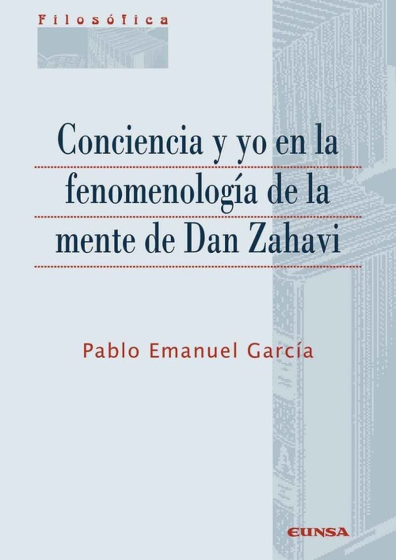 CONCIENCIA Y YO EN LA FENOMENOLOGIA DE LA MENTE DE DAN ZAHAVI
