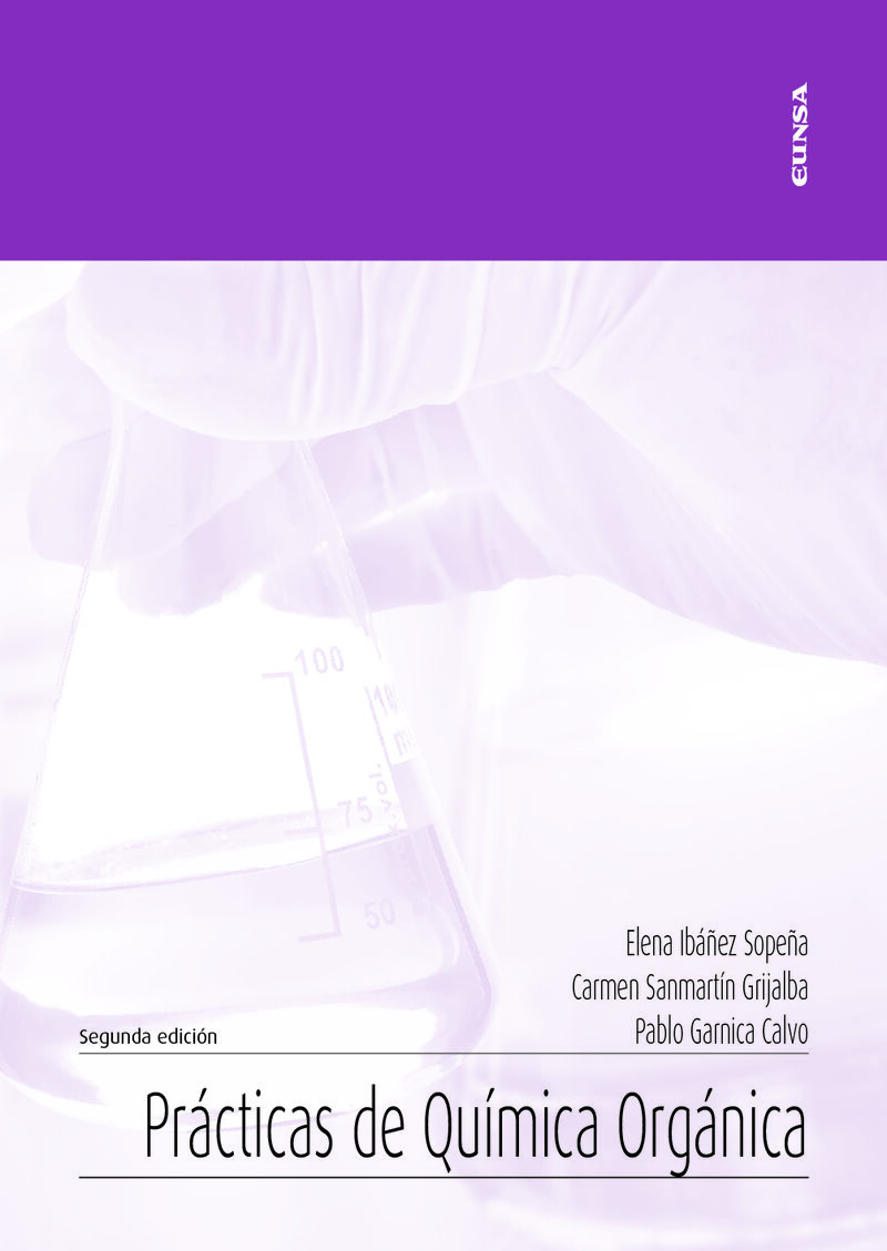 (2 ed) practicas de quimica organica - Elena Ibañez Sopeña / Pablo Garnica Calvo / Carmen Sanmartin Grijalba