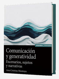 comunicacion y generatividad - Ana Cristina Montoya Montoya