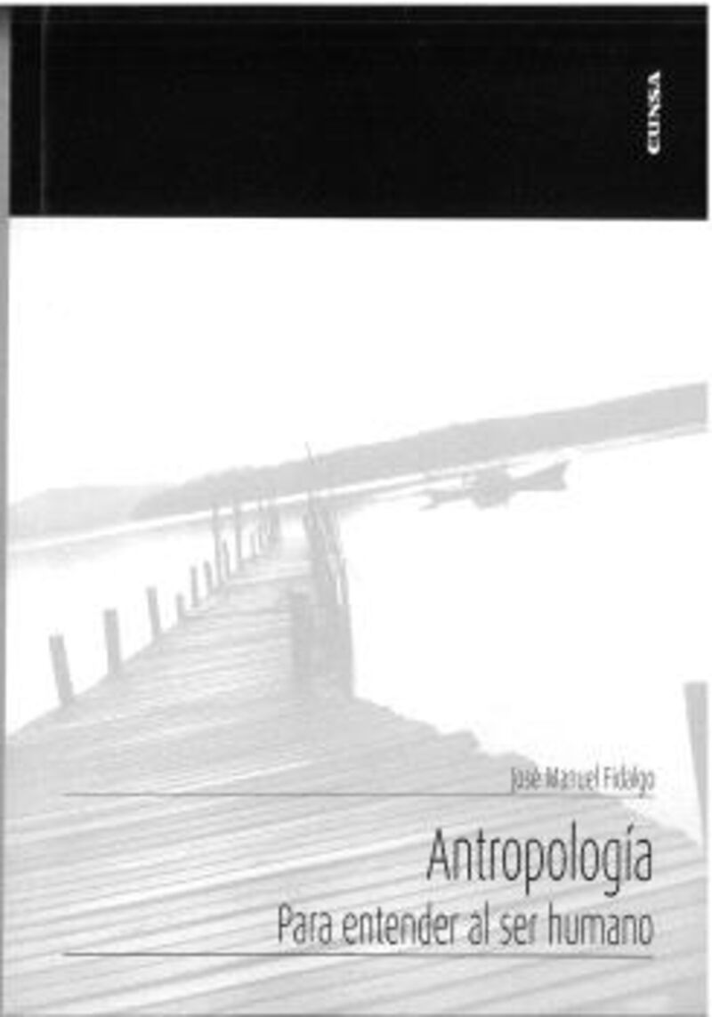 antropologia - para entender al ser humano - Jose Manuel Fidalgo Alaiz