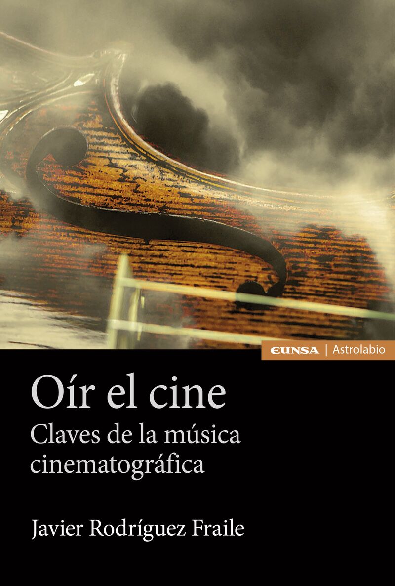 OIR EL CINE - CLAVES DE LA MUSICA CINEMATOGRAFICA