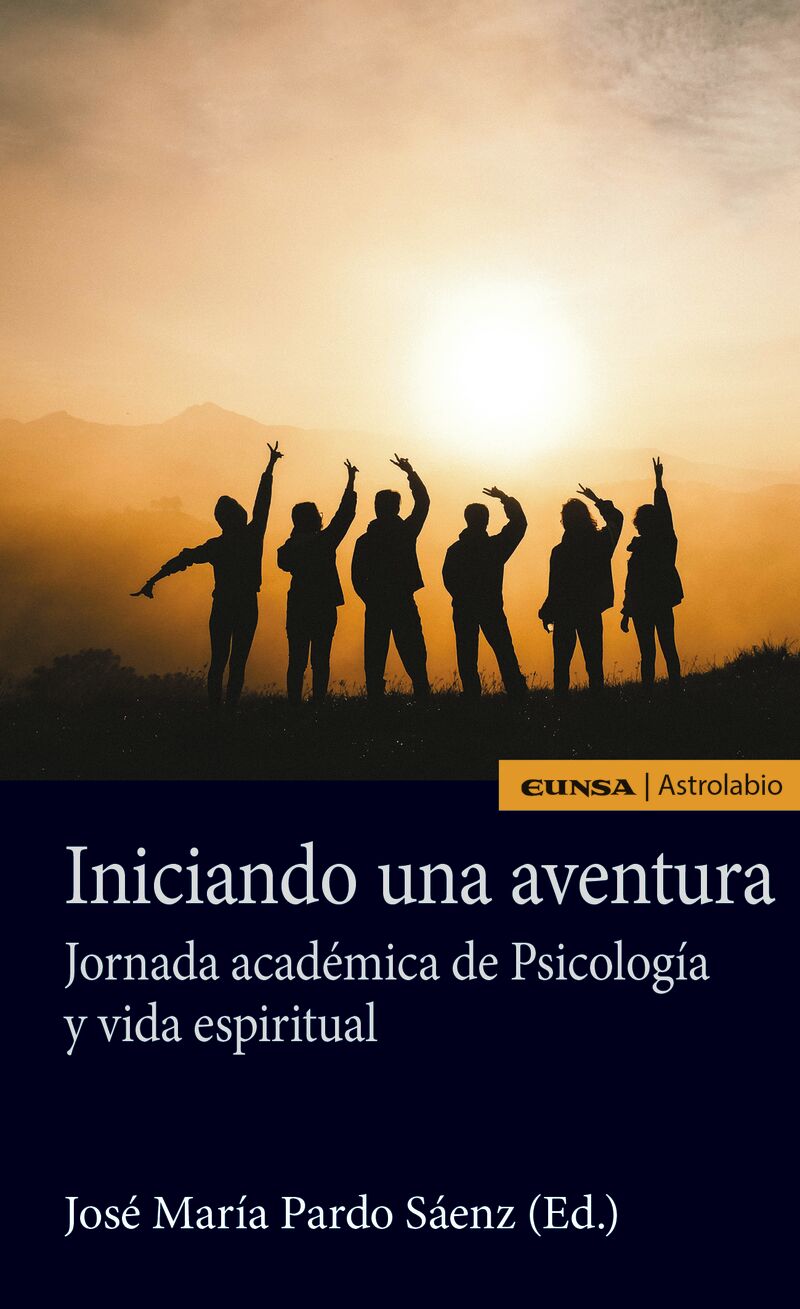 iniciando una aventura - jornada academica de psicologia y vida espiritual - Jose Maria Pardo Saenz