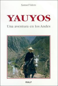 (4 ED) YAUYOS - UNA AVENTURA EN LOS ANDES