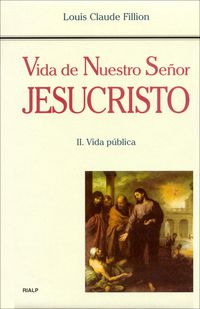 VIDA PUBLICA - VIDA DE NUESTRO SEÑOR JESUCRISTO II