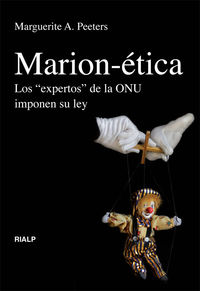 marion-etica - los "expertos" de la onu imponen su ley - Marguerite A. Peeters