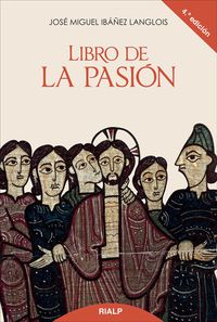 libro de la pasion - Jose Miguel Ibañez Langlois