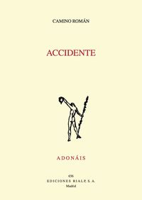 ACCIDENTE (ACCESIT PREMIO ADONAIS 2016)