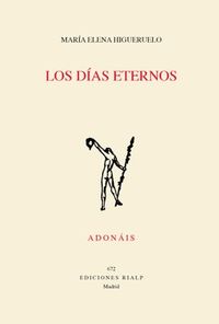 Los dias eternos - Maria Elena Higueruelo Illana