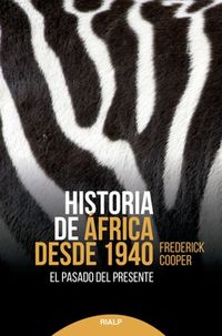 historia de africa desde 1940 - el pasado del presente