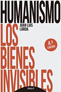 humanismo - los bienes invisibles - Juan Luis Lorda Iñarra