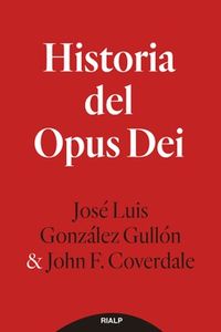 historia del opus dei - Jose Luis Gonzalez Gullon / John F. Coverdale
