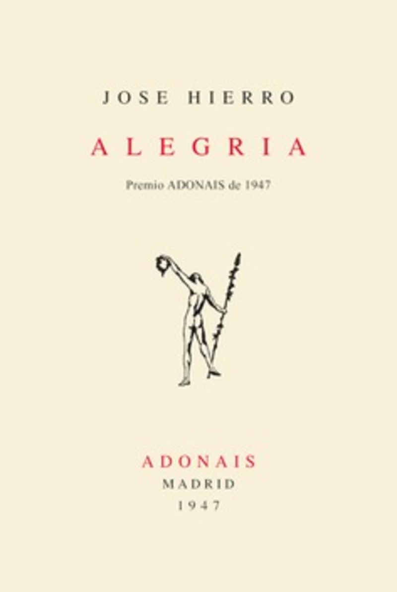 ALEGRIA (ED FACSIMIL DEL PRIMER ADONAIS DE 1947)