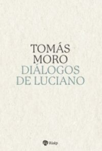 dialogos de luciano - Santo Tomas Moro