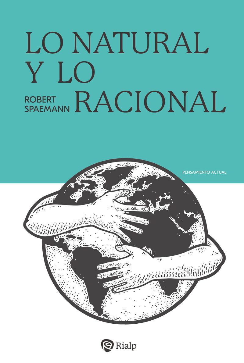 LO NATURAL Y LO RACIONAL - ENSAYOS DE ANTROPOLOGIA