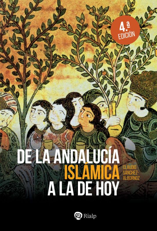 (4 ed) de la andalucia islamica a la de hoy - Claudio Sanchez-Albornoz