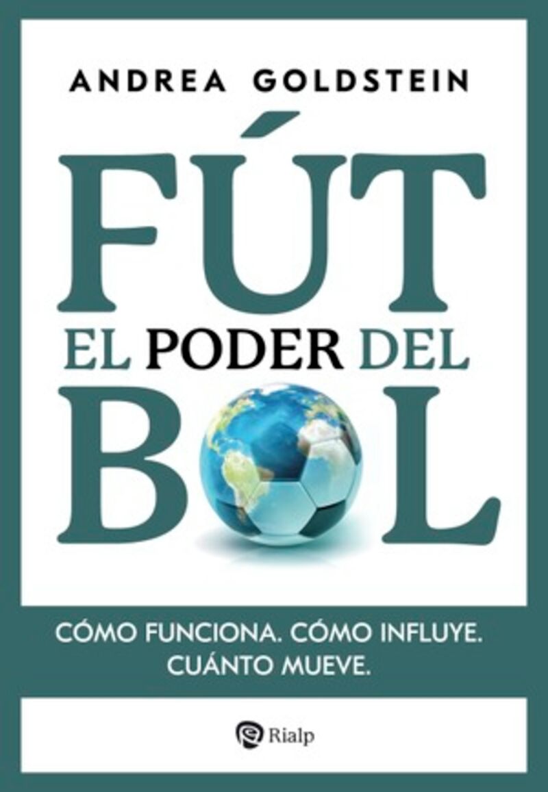 EL PODER DEL FUTBOL - COMO FUNCIONA. COMO INFLUYE. CUANTO MUEVE