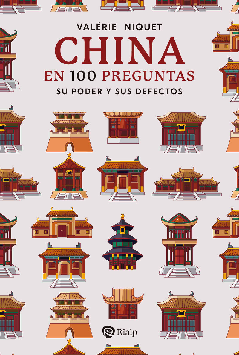 CHINA EN 100 PREGUNTAS - SU PODER Y SUS DEFECTOS