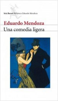 Una comedia ligera - Eduardo Mendoza
