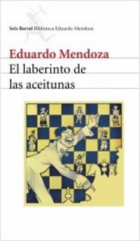 El laberinto de las aceitunas - Eduardo Mendoza