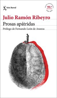 prosas apatridas (ed. conmemorativa) - Julio Ramon Ribeyro