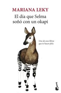 El dia que selma soño con un okapi - Mariana Leky