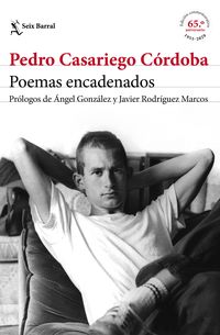 poemas encadenados - prologos de angel gonzalez y javier rodriguez marcos - Pedro Casariego Cordoba