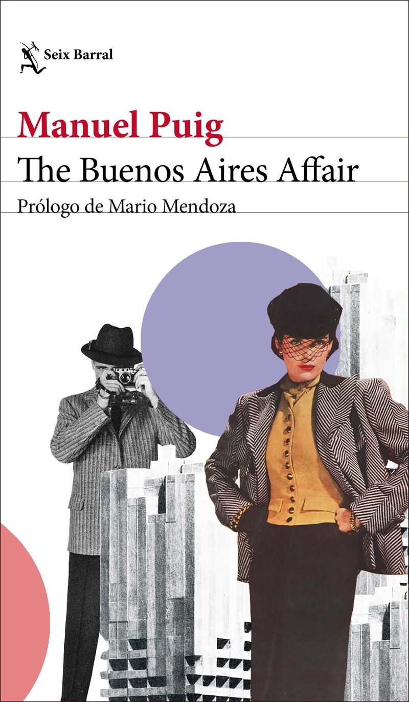 the buenos aires affair - prologo de mario mendoza - Manuel Puig