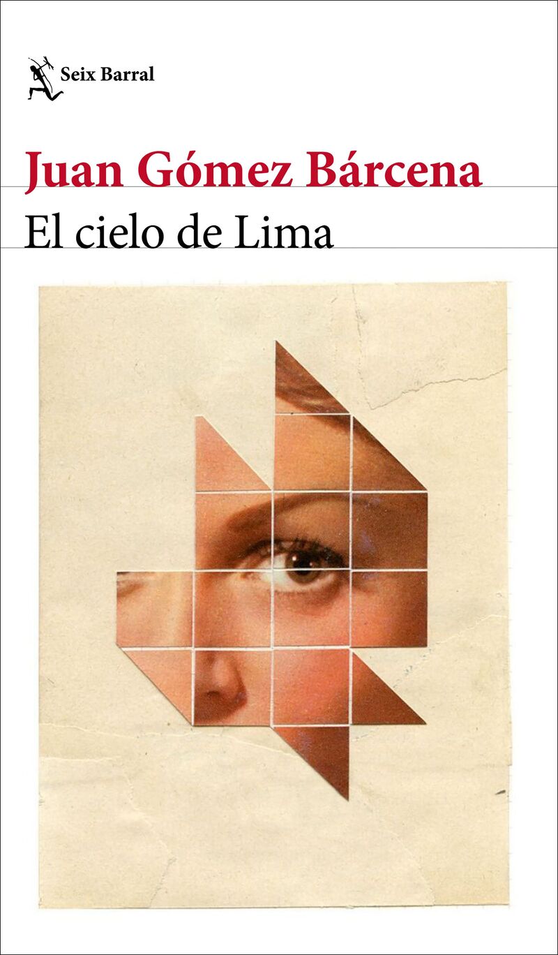el cielo de lima (premio ojo critico 2014) (premio ciudad de alcala 2015) - Juan Gomez Barcena