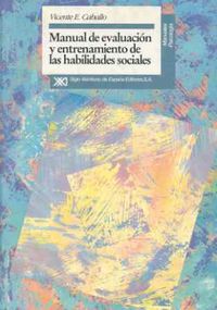 manual de evaluacion y entrenamiento de las habilidades sociales - Vicente E. Caballo