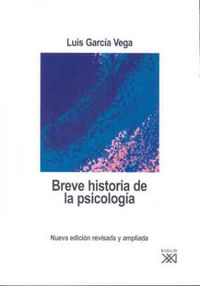 breve historia de la psicologia (2ª ed) - Luis Garcia Vega