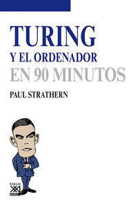 turing y el ordenador en 90 minutos - Paul Strathern